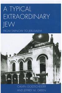 A Typical Extraordinary Jew