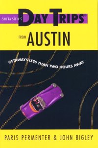 Shifra Stein's Day Trips from Austin