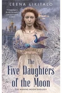 Five Daughters of the Moon