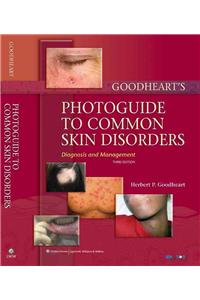 Goodheart's Photoguide to Common Skin Disorders