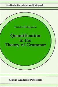 Quantification in the Theory of Grammar