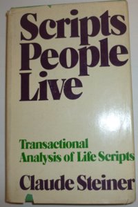 Scripts People Live; Transactional Analysis of Life Scripts