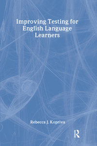 Improving Testing for English Language Learners