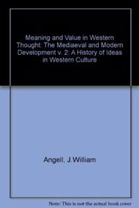 Meaning and Value in Western Thought