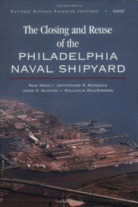 The Closing and Reuse of the Philadelphia Naval Shipyard