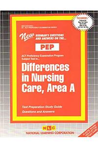 DIFFERENCES IN NURSING CARE, AREA A (NURSING CONCEPTS 4)