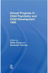 1983 Annual Progress in Child Psychiatry