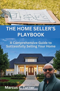The Home Seller's Playbook