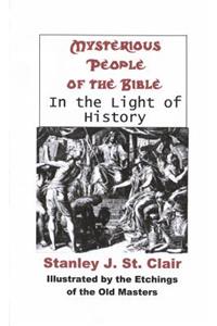 Mysterious People Of The Bible In The Light Of History