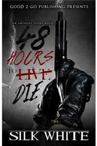 48 Hours to Die