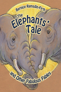 Elephants' Tale and Other Fabulous Fables