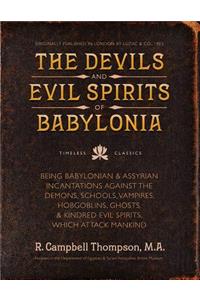 The Devils and Evil Spirits of Babylonia