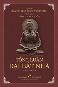 TỔng LuẬn ĐẠi Bát Nhã TẬp I