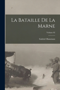 bataille de la Marne; Volume 02