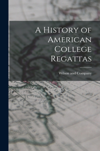 History of American College Regattas