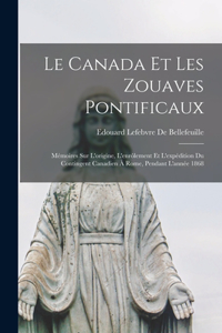 Canada Et Les Zouaves Pontificaux