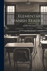 Elementary Spanish Reader