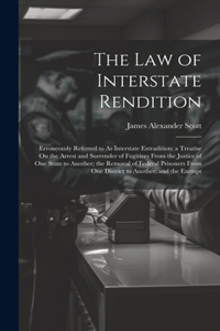 The Law of Interstate Rendition