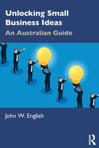 Unlocking Small Business Ideas: An Australian Guide