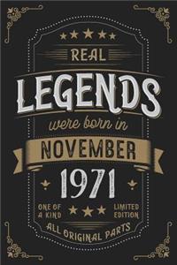 Real Legends were born in November 1971