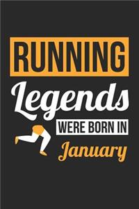 Running Notebook - Running Legends Were Born In January - Running Journal - Birthday Gift for Runner