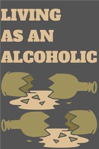 Living as an Alcoholic