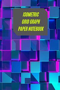 Isometric Grid Graph Paper Notebook