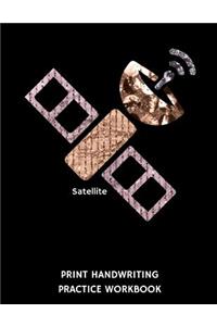 Satellite Print Handwriting Practice Workbook