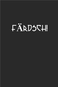 Färdsch!