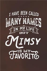 I Have Been Called Many Names in Life But Mimsy Is My Favorite