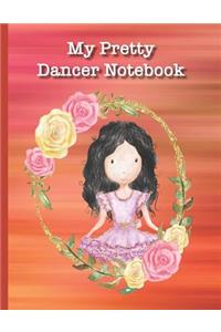 My Pretty Dancer Notebook