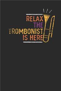 Relax The Trombonist Is Here