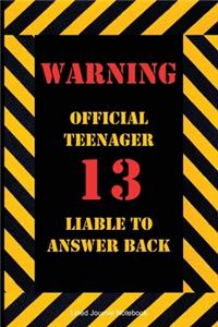 Warning Official Teenager Liable To Answer Back