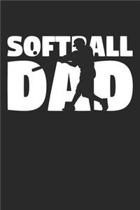 Softball Dad - Softball Training Journal - Dad Softball Notebook - Softball Diary - Gift for Softball Player