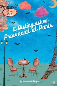 A Distinguished Provincial at Paris