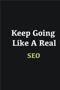 Keep Going Like a Real SEO