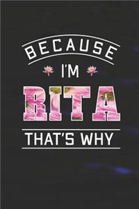 Because I'm Rita That's Why