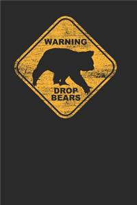 Warning Drop Bears