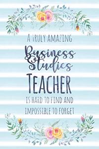A Truly Amazing Business Studies Teacher Is Hard to Find and Impossible to Forget