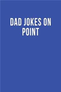 Dad Jokes on Point