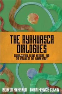 Ayahuasca Dialogues