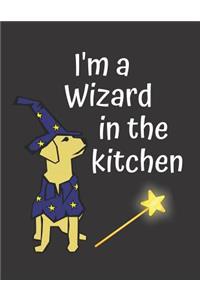 I'm a Wizard in the Kitchen