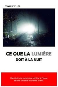 Ce que la lumière doit à la nuit