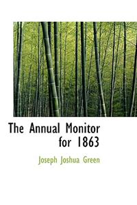 The Annual Monitor for 1863