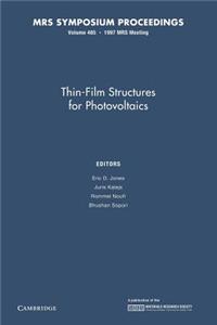 Thin-Film Structures for Photovoltaics: Volume 485