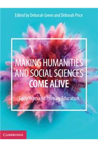 Making Humanities and Social Sciences Come Alive