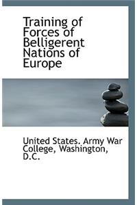 Training of Forces of Belligerent Nations of Europe