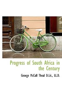 Progress of South Africa in the Century