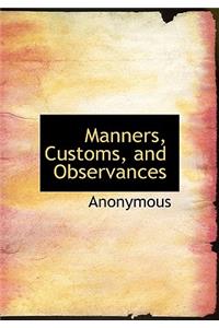 Manners, Customs, and Observances