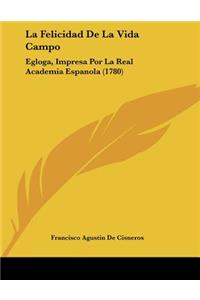 La Felicidad De La Vida Campo